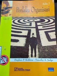 Perilaku Organisasi ; Organizational Behavior