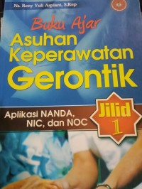 BUKU AJAR ASUHAN KEPERAWATAN GERONTIK