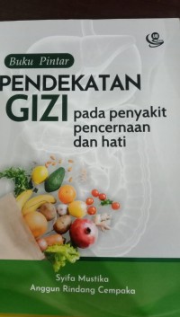 BUKU PENDEKATAN GIZI pada penyakit pencernaan dan hati