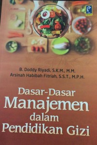 Dasar - Dasar Manajemen Dalam Pendidikan Gizi