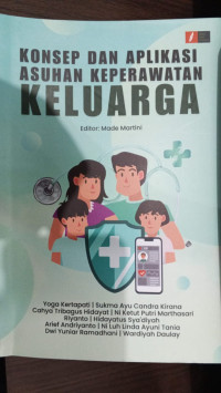 Image of Konsep Dan Aplikasi Asuhan Keperawatan Keluarga