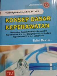 KONSEP DASAR KEPERAWATAN