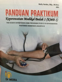 Image of Panduan Praktikum : Keperawatan Medikal Bedah 1 (KMB 1)