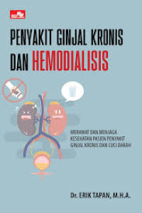 Image of Penyakit Ginjal Kronis dan Hemodialisis, Merawat dan Menjaga