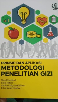 PRINSIP DAN APLIKASI METODOLOGI PENELITIAN GIZI