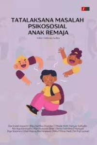 Image of Tatalaksana Masalah Psikososial Anak Remaja