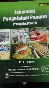TEKNOLOGI PENGOLAHAN PANGAN Prinsip dan Praktek